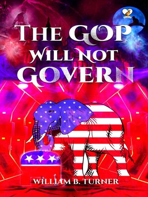 cover image of The GOP Will not Govern